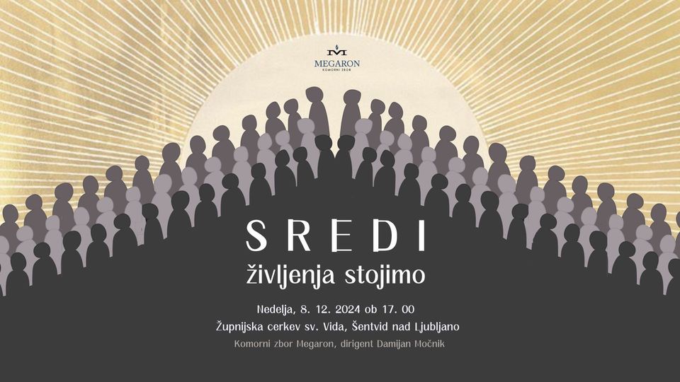 Sredi Življenja Stojimo | Koncert KZ&nbsp;Megaron